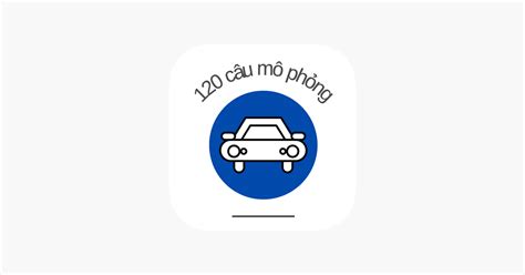 ‎120 Câu Mô Phỏng GPLX trên App Store