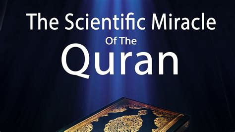 The Scientific Miracle of the Quran - YouTube