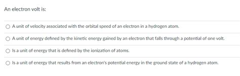 An electron volt is: A unit of velocity associated | Chegg.com | Chegg.com