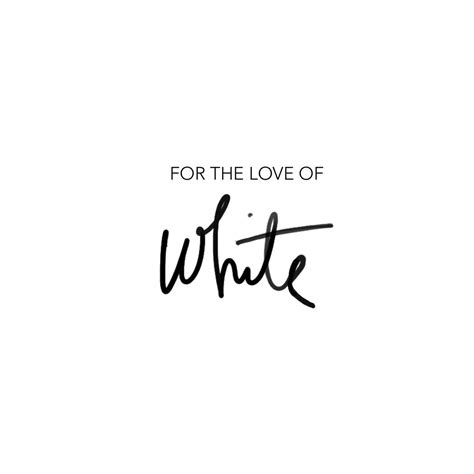 Design The Life You Want To Live ® | Quotes white, White color quotes ...