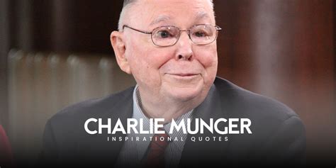 10 inspirational charlie munger quotes on success - Live Online Radio Blog