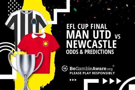 EFL Cup Final: Manchester United vs Newcastle United prediction, odds and betting tips | talkSPORT