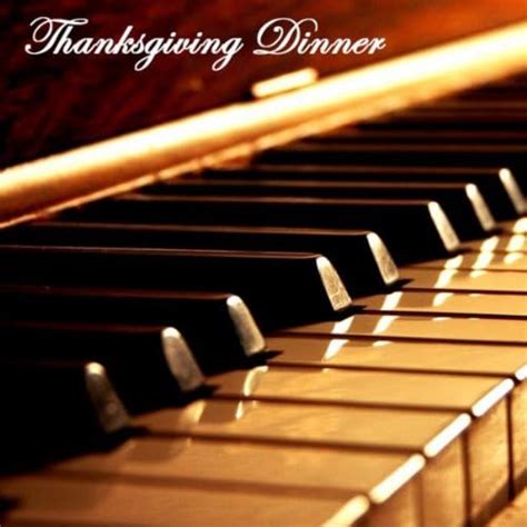 Amazon.com: Thanksgiving Dinner Music: Piano Music for Thanksgiving Day ...