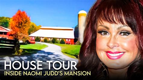 Naomi Judd | House Tour | $2 Million Tennessee Mansion & More - YouTube