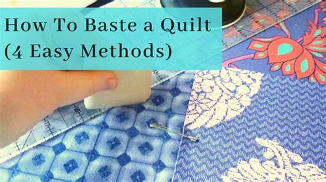 How To Baste A Quilt- 4 Easy Ways! | Crafters Diary