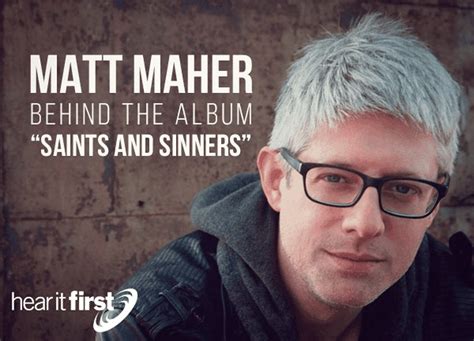 Matt Maher – Behind the Album “Saints and Sinners”