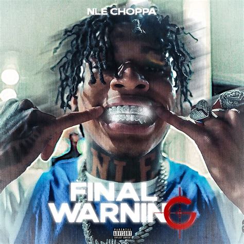 NEW MUSIC: NLE Choppa - "Final Warning"