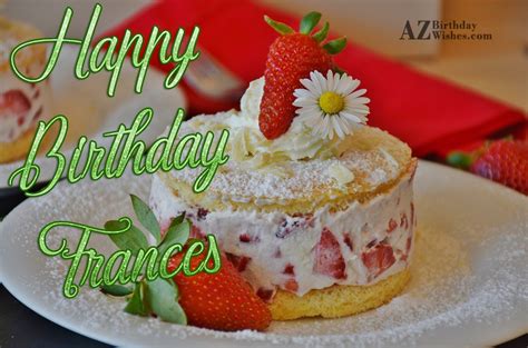 Happy Birthday Frances - AZBirthdayWishes.com