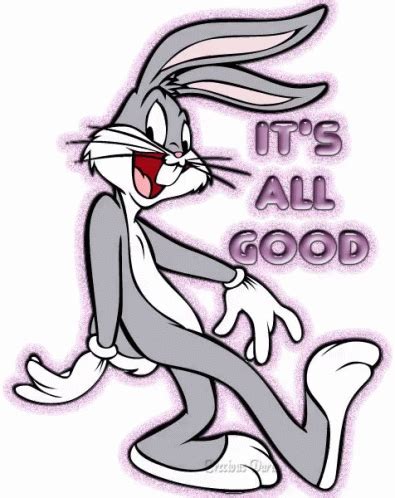 Its All Good Bugs Bunny GIF - ItsAllGood BugsBunny Bunny - Discover & Share GIFs