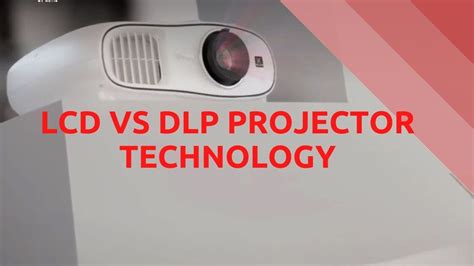 DLP vs LCD Projectors - What's the difference? - YouTube