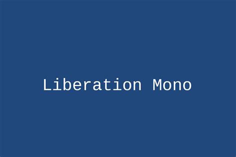 Liberation Mono | Fonts Shmonts