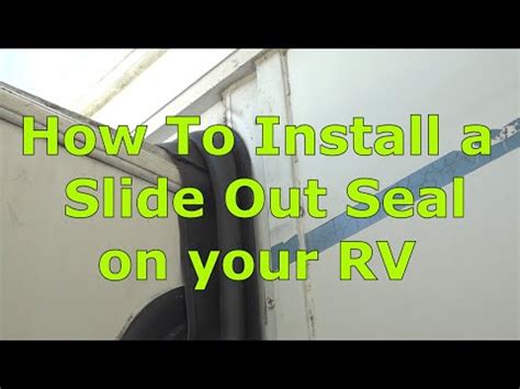 RV 101® - How to Replace a Slide Out Seal on your RV - YouTube