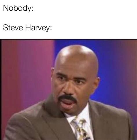 Steve Harvey overreacts a lot. : r/dankmemes