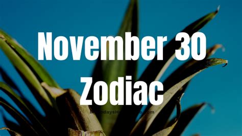 November 30 Zodiac Sign Personality, Compatibility, Traits and More