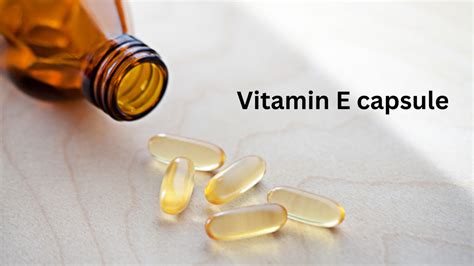 Vitamin E Capsule | How to use Vitamin E capsules for healthier skin ...