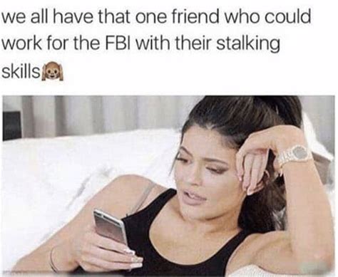 20 Stalking Memes That Will Not Creep You Out - SayingImages.com