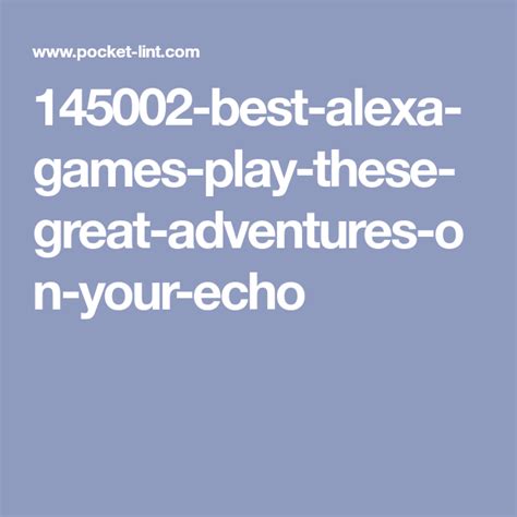 Best Alexa games: 48 great adventures to play on your Echo | Greatest ...