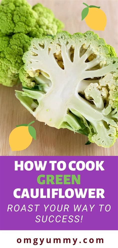 Roasting green cauliflower (or any color) is such a delicious way to prepare … | Vegetable side ...