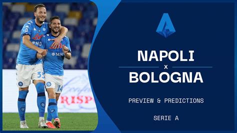 Napoli vs Bologna live stream, predictions & team news | Serie A