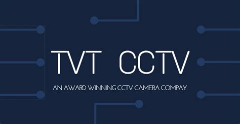 TVT CCTV: The award winning CCTV Camera Company