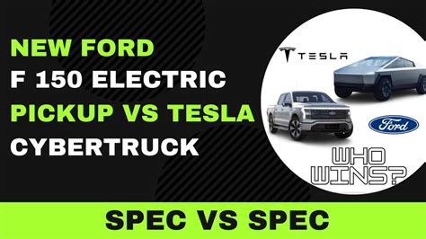 NEW Ford F 150 Electric PIckup VS Tesla Cybertruck - spec VS spec - YouTube