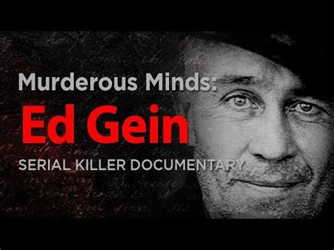 Murderous Minds: Ed Gein - Documentarytube.com