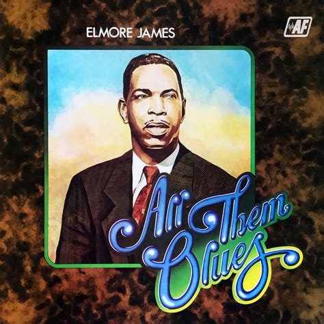 Elmore James – All Them Blues (1971/2022) [FLAC 24bit/96kHz] – MQS ...