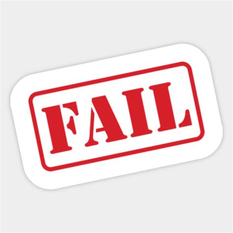 Fail Stamp - Fail - Sticker | TeePublic