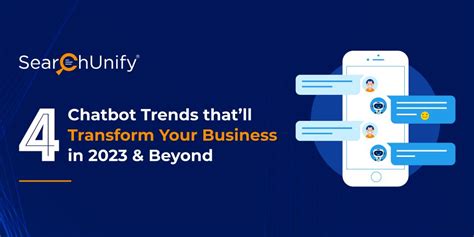 4 Chatbot Trends that'll Transform Your Business in 2023 & Beyond