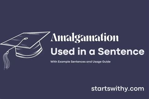 AMALGAMATION in a Sentence Examples: 21 Ways to Use Amalgamation