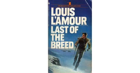 Last of the Breed by Louis L'Amour