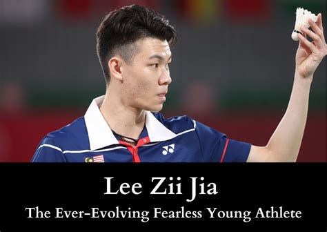 Lee Zii Jia - The Ever-Evolving Fearless Young Athlete - BadmintonBites