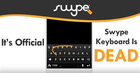 It’s Official, Swype Keyboard For iOS And Android Is DEAD