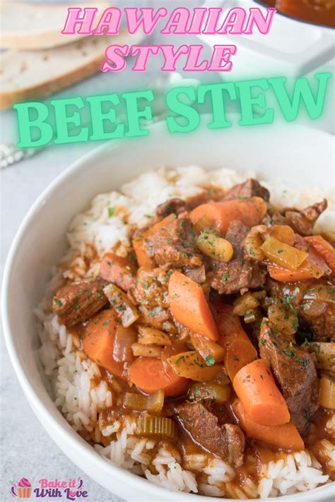 Hawaiian Beef Stew (Local Style Beef Stew) | Bake It With Love