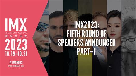 IMX 2023: Fifth Round of Esteemed Speakers Announced – International ...