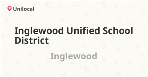 Inglewood Unified School District – Inglewood, 401 S Inglewood Avenue (Reviews, address and ...