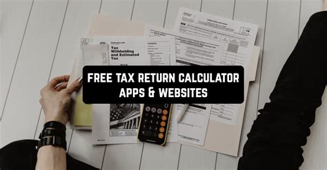 11 Free Tax Return Calculator Apps & Websites for 2024 | Freeappsforme ...