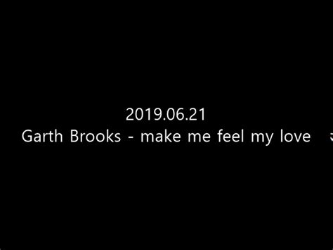 Garth Brooks make you feel my love Chords - Chordify