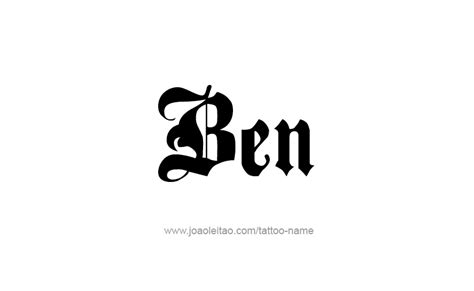 Ben Name Tattoo Designs