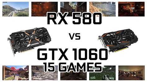 RX 580 VS GTX 1060 6GB || BENCHMARK IN 15 GAMES 1080P - YouTube