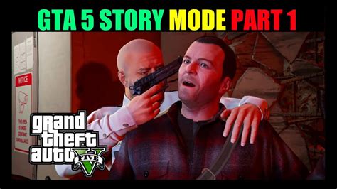 Gta V Story Mode Part 1||Grand Theft Auto 5 Story Mode Part 1 - YouTube