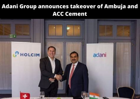 Adani Group takeover of Ambuja and ACC Cement Company for Rs 81,000 ...