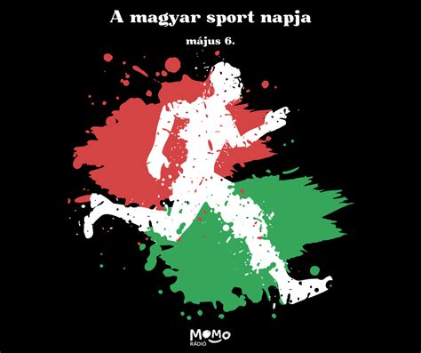 A magyar sport napja (05.06) - Momó Rádió