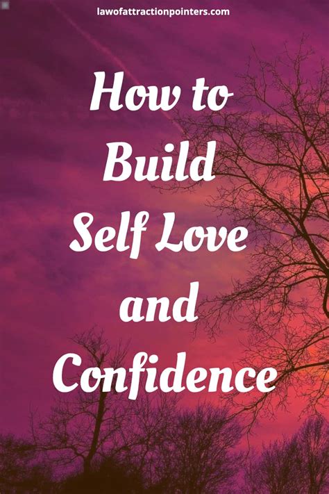 How to Build Self Love and Confidence- Law Of Attraction Pointers