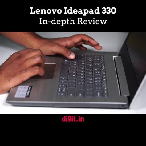 Lenovo Ideapad 330 Review | The Lenovo India IdeaPad 330 is ideal for ...