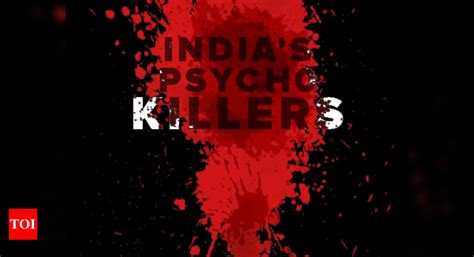 Infographic: India's infamous serial killers | India News - Times of India