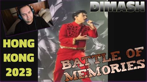 REACCION A DIMASH / BATTLE OF MEMORIES (HONG KONG CONCERT 2023) - YouTube