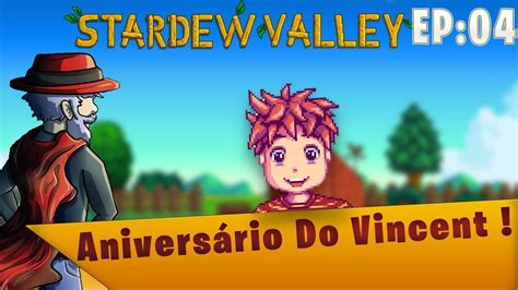 ENTREGAMOS O PRESENTE A TEMPO? ANIVERSÁRIO DO VINCENT/ Stardew Valley ...