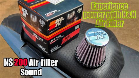 Experience power with K&N Air Filter in NS 200 // NS 200 Air filter sound - YouTube