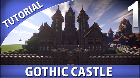 Minecraft - How to Build a Gothic Castle [Part 1/10] - YouTube